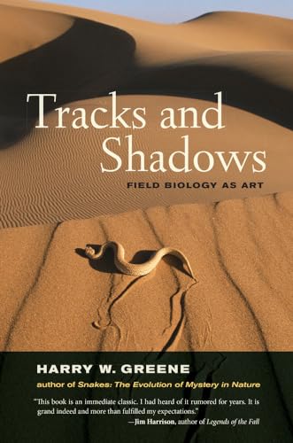 Tracks and Shadows: Field Biology as Art von University of California Press