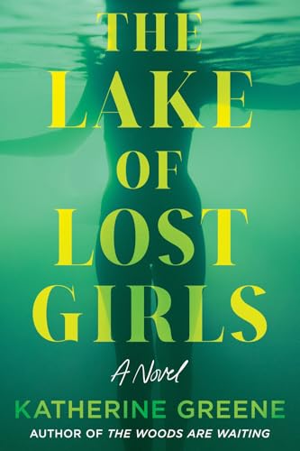 The Lake of Lost Girls: A Novel von Crooked Lane Books