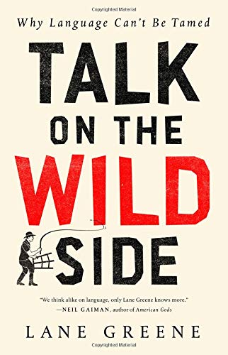Talk on the Wild Side: Why Language Can't Be Tamed von The Economist