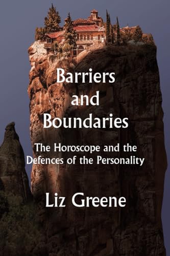 Barriers and Boundaries: The Horoscope and the Defences of the Personality von The Wessex Astrologer
