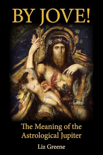 By Jove! The Meaning of the Astrological Jupiter By Jove! The Meaning of the Astrological Jupiter von The Wessex Astrologer