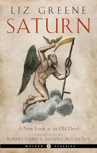 Saturn: A New Look at an Old Devil (Weiser Classics)