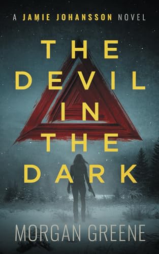 The Devil In The Dark: A harrowing crime thriller set in the heart of Wales (DI Jamie Johansson, Band 12) von Independently published