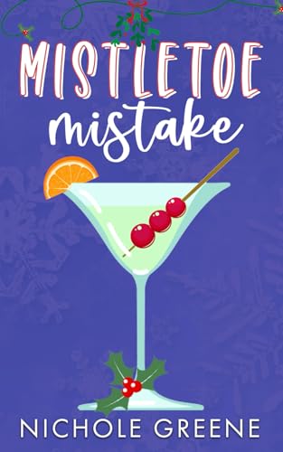Mistletoe Mistake: A holiday romance (Windy City Holidates, Band 2) von Independently published