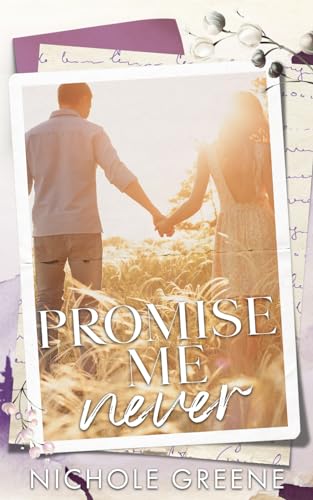 Promise Me Never (Promises Duet, Band 1)