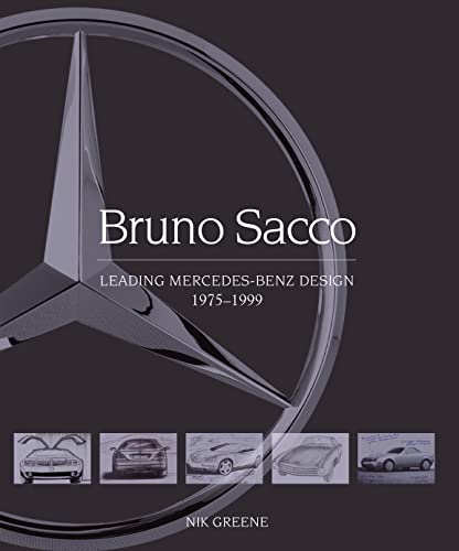 Bruno Sacco: Leading Mercedes-Benz Design 1979-1999: Leading Mercedes-Benz Design 1975-1999
