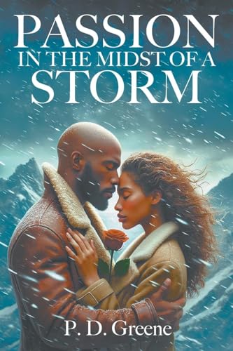 Passion in the Midst of a Storm Passion in the Midst of a Storm von Strategic Book Publishing