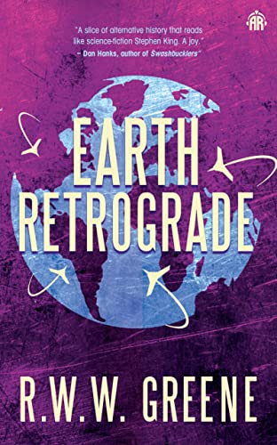 Earth Retrograde: Book II of the First Planets von Angry Robot