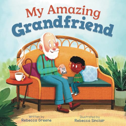 My Amazing Grandfriend: A Heartwarming Story Celebrating Intergenerational Friendships (Friendship Builders) von Tabby Cat Publishing, LLC