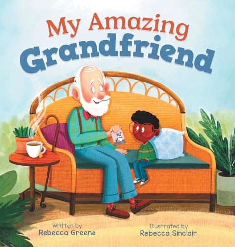 My Amazing Grandfriend: A Heartwarming Story Celebrating Intergenerational Friendships (Friendship Builders) von Tabby Cat Publishing