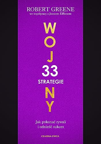 33 strategie wojny: Jak pokonać rywali i odnieść sukces