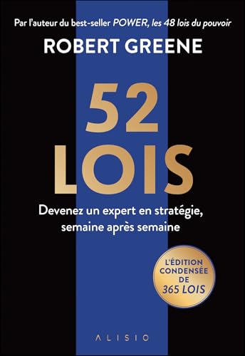 52 lois: Devenez un expert en stratégie, semaine après semaine 52 lois: Devenez un expert en stratégie, semaine après semaine von ALISIO