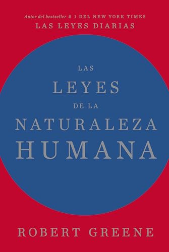 Las leyes de la naturaleza humana Las leyes de la naturaleza humana von Reverté Management (REM)
