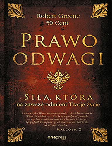 Prawo odwagi: Siła, która na zawsze odmieni Twoje życie