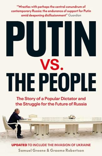Putin v. the People: The Perilous Politics of a Divided Russia von Yale University Press