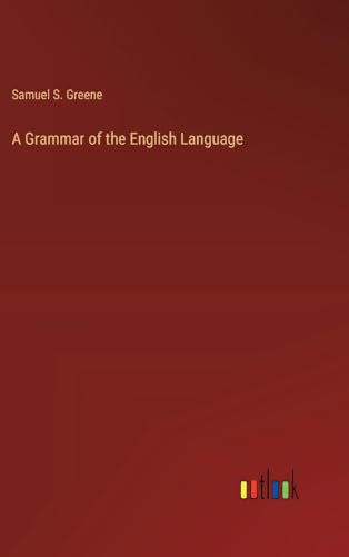 A Grammar of the English Language von Outlook Verlag
