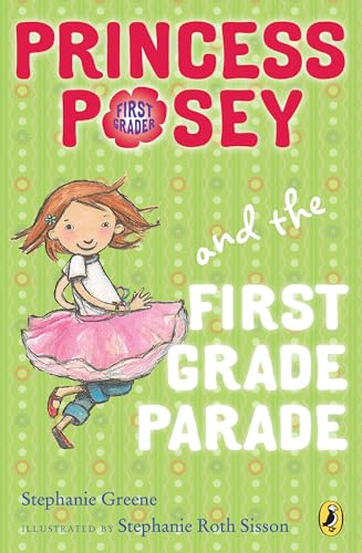 Princess Posey and the First Grade Parade: Book 1 (Princess Posey, First Grader, Band 1)