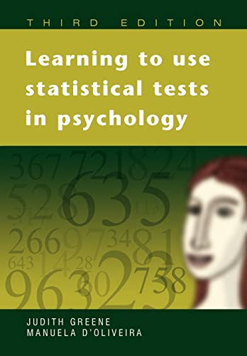 Learning to Use Statistical Tests in Psychology von Open University Press