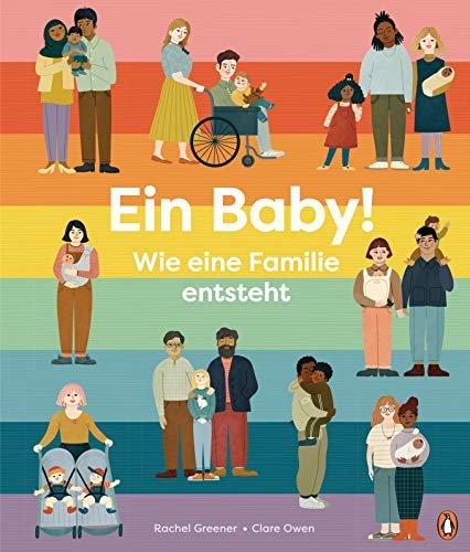 Ein Baby! Wie eine Familie entsteht: Sachbilderbuch für Kinder ab 5 Jahren von Penguin junior