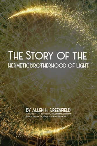 The Story Of The Hermetic Brotherhood Of Light