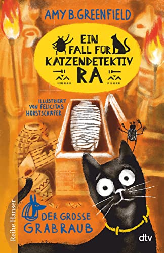 Ein Fall für Katzendetektiv Ra Der große Grabraub (Katzendetektiv Ra-Reihe, Band 2) von dtv Verlagsgesellschaft