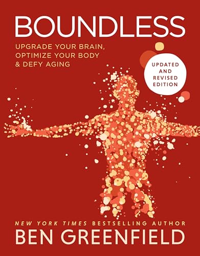 Boundless: Upgrade Your Brain, Optimize Your Body & Defy Aging (Updated and Revised) von Victory Belt Publishing
