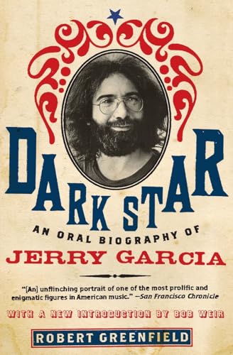 Dark Star: An Oral Biography of Jerry Garcia