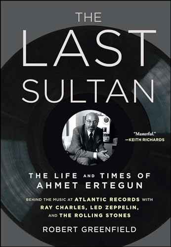 The Last Sultan: The Life and Times of Ahmet Ertegun von Simon & Schuster