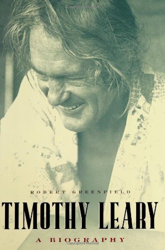 Timothy Leary: A Biography