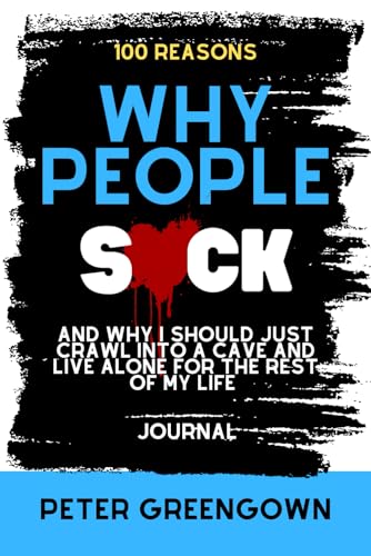 Why People Suck: 100 Reasons von Mortar and Pestle Publishing