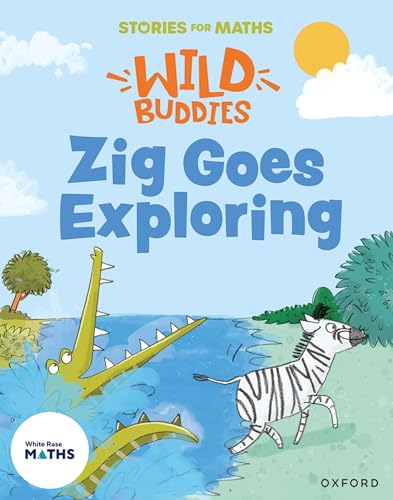 Stories for Maths: EYFS: Zig Goes Exploring von Oxford University Press