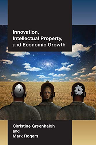 Innovation, Intellectual Property, and Economic Growth von Princeton University Press