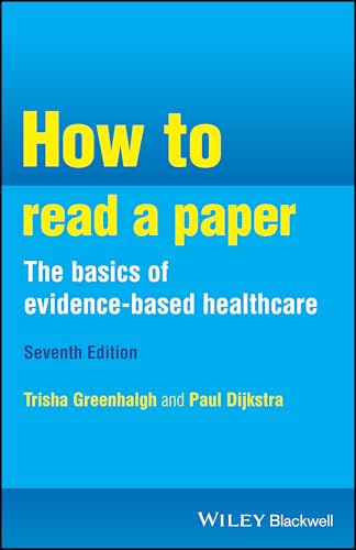 How to Read a Paper: the Basics of Evidence-Based Healthcare von Wiley-Blackwell