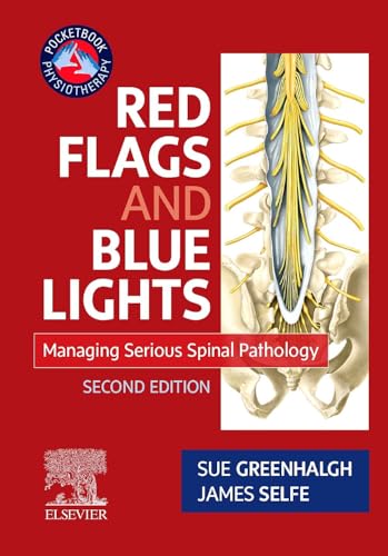 Red Flags and Blue Lights: Managing Serious Spinal Pathology (Physiotherapy Pocketbooks) von Elsevier