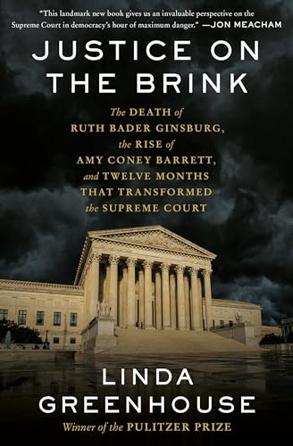 Justice on the Brink: The Death of Ruth Bader Ginsburg, the Rise of Amy Coney Barrett, and Twelve Months That Transformed the Supreme Court von Random House