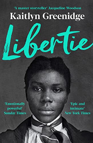 Libertie: A Times Book of the Month and Roxane Gay's Book Club May Pick von PROFILE BOOKS
