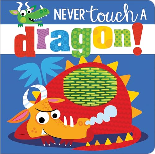 Never Touch a Dragon von Make Believe Ideas