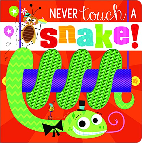 Never Touch a Snake! von Scholastic
