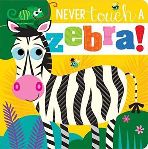 Never Touch a Zebra! von Make Believe Ideas