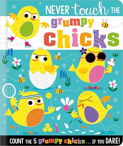 Never Touch the Grumpy Chicks