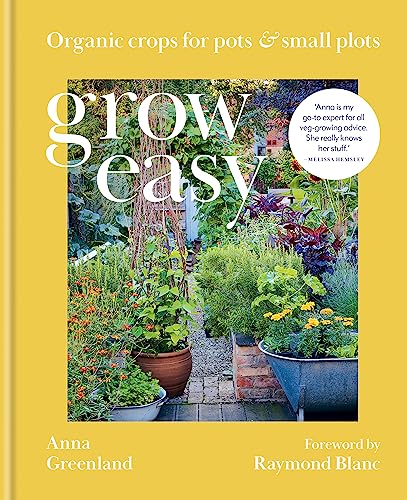 Grow Easy: Organic Crops for Pots & Small Plots von Mitchell Beazley