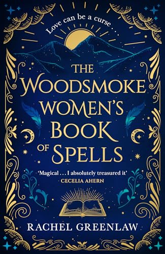 The Woodsmoke Women’s Book of Spells: A cosy new tale of witches, magic, mystery, family and romance for 2024