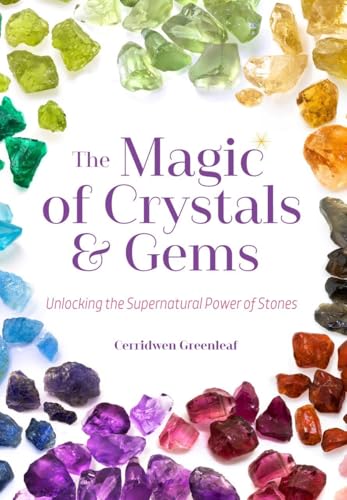 Magic of Crystals and Gems: Unlocking the Supernatural Power of Stones (Magical Crystals, Positive Energy, Mysticism) von MANGO
