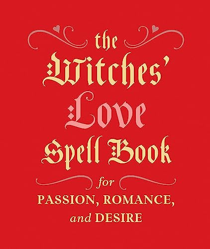 The Witches' Love Spell Book: For Passion, Romance, and Desire (RP Minis) von Running Press Mini Editions