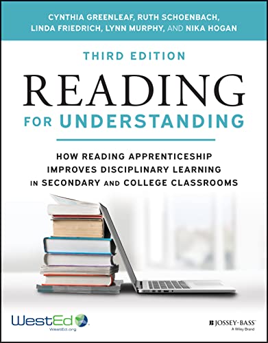 Reading for Understanding: How Reading Apprenticeship Improves Disciplinary Learning in Secondary and College Classrooms von Wiley & Sons