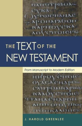 Text of the New Testament, The: From Manuscript to Modern Edition von Baker Academic