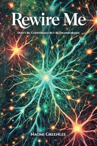 Rewire Me: Don't Conform But Be Transformed von Spines