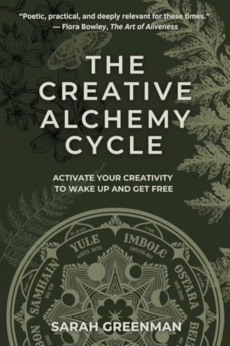 The Creative Alchemy Cycle: Activate Your Creativity to Wake Up and Get Free von Tehom Center Publishing