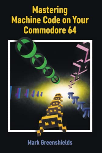 Mastering Machine Code On Your Commodore 64 (Retro Reproductions, Band 23) von Acorn Books