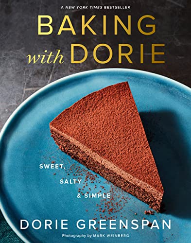 Baking With Dorie: Sweet, Salty & Simple von Harper Collins Publ. USA
